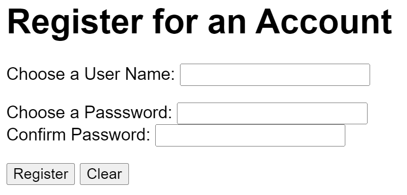 a form with a field Choose a User Name and two fields for a password, Choose a Password and Confirm Password; two buttons: Register and Clear