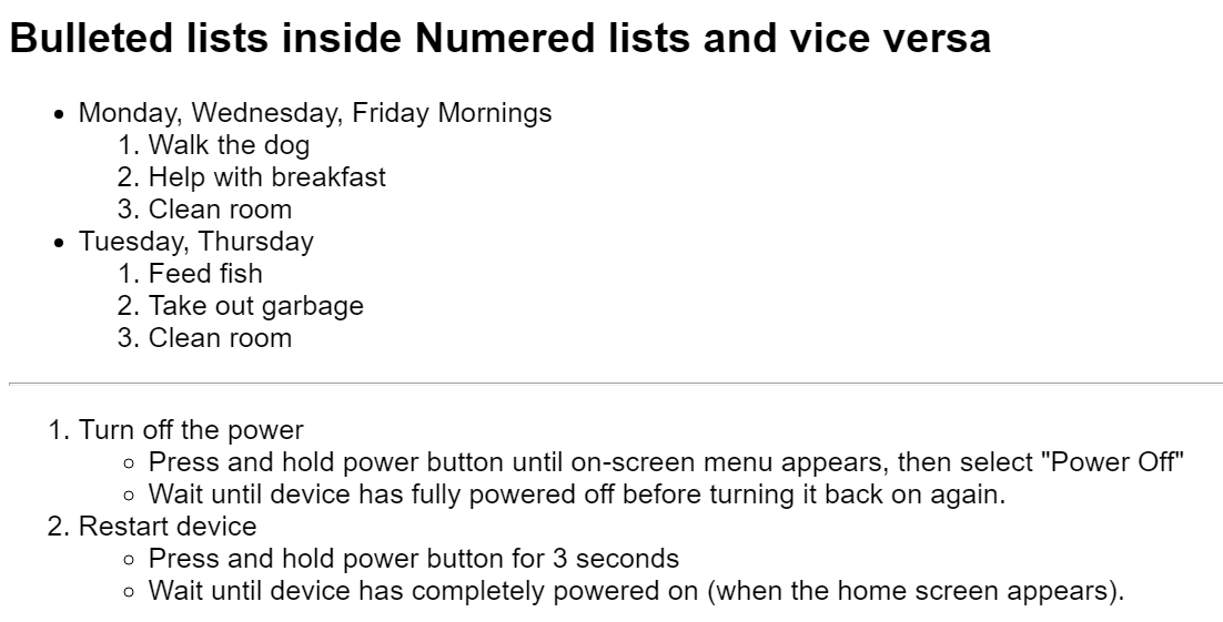 a bulleted list of days of the week where each item contains a numbered list of chores; also a numbered list on how to restart your device, each numbered item has a bulleted list of details