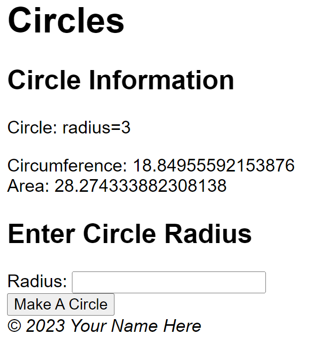 output shows circle with radius 2, circumference 18.84, area 28.27 except with way more decimal places